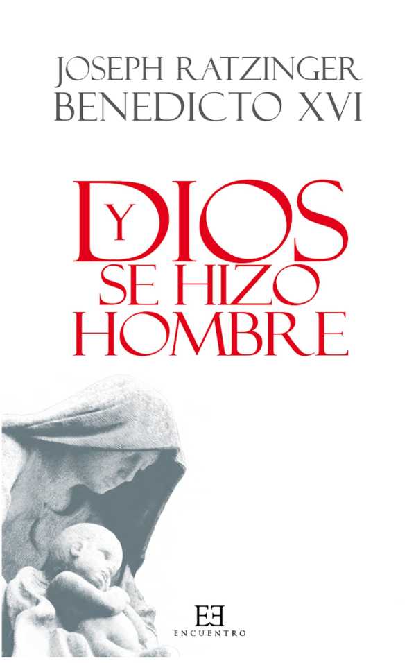 bw-y-dios-se-hizo-hombre-ediciones-encuentro-9788499208138
