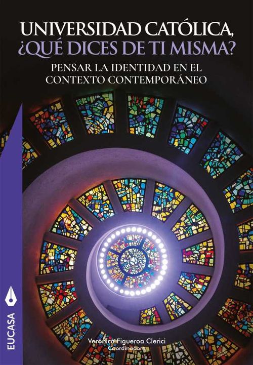 Universidad Católica ¿Que dices de ti misma