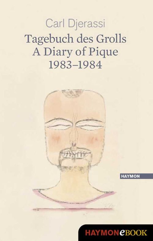 Tagebuch des Grolls A Diary of Pique 19831984