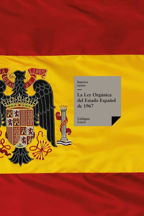 bw-la-ley-orgaacutenica-del-estado-espantildeol-de-1967-linkgua-9788498161212