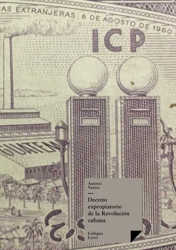 bw-decreto-expropiatorio-de-la-revolucioacuten-cubana-linkgua-9788498168129