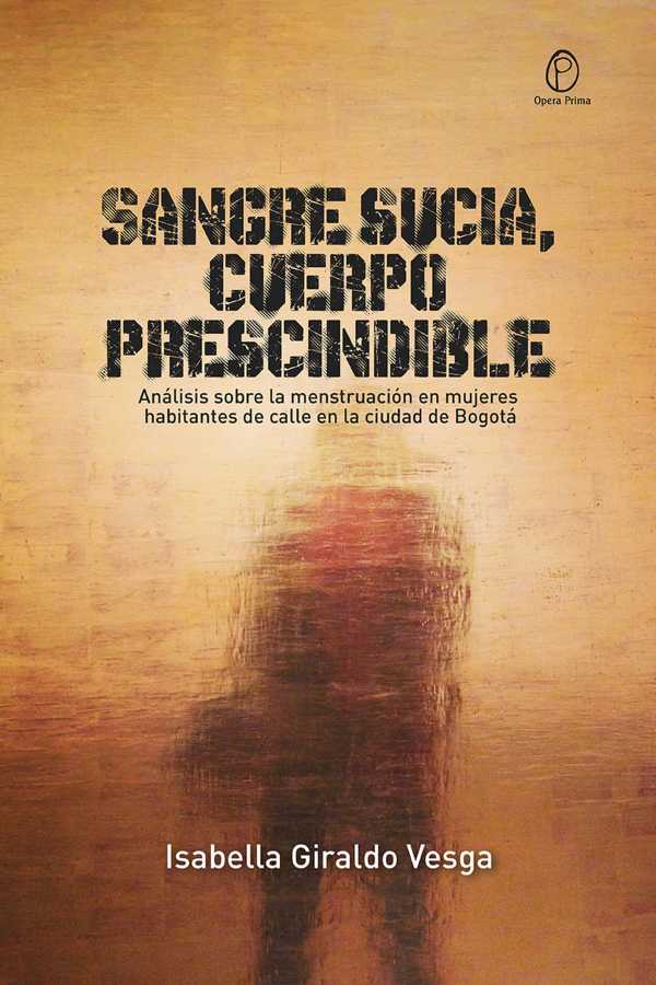 bw-sangre-sucia-cuerpo-prescindible-editorial-universidad-del-rosario-9789585002364