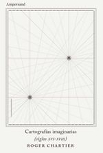 bw-cartografiacuteas-imaginarias-ampersand-9789874161918