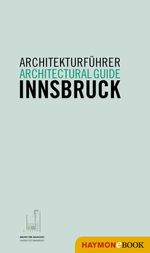 bw-architekturfuumlhrer-innsbruck-architectural-guide-innsbruck-haymon-verlag-9783709938102