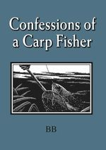bw-confessions-of-a-carp-fisher-merlin-unwin-books-9781913159023