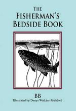 bw-the-fishermans-bedside-book-merlin-unwin-books-9781913159030