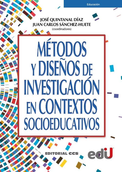 Métodos y diseños de investigación en contextos socioeducativos