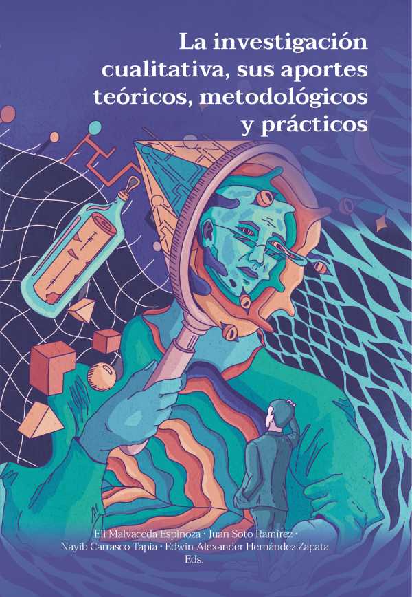 bw-la-investigacioacuten-cualitativa-sus-aportes-teoacutericos-metodoloacutegicos-y-praacutecticos-fondo-editorial-ediciones-universidad-cooperativa-de-colombia-9789587604245