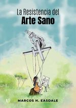 bw-la-resistencia-del-arte-sano-tinta-libre-ediciones-9789878247878
