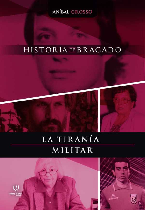 bw-la-tiraniacutea-militar-tinta-libre-ediciones-9789878248547