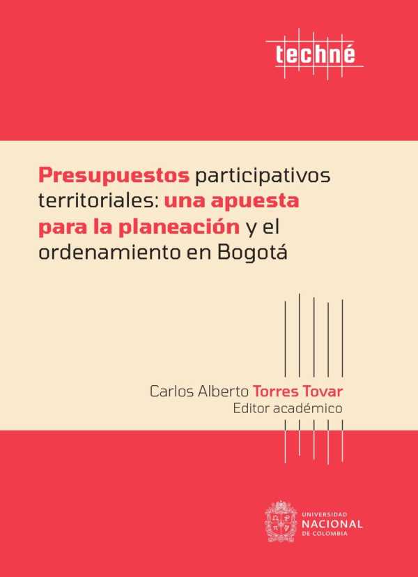 bw-presupuestos-participativos-territoriales-una-apuesta-para-la-planeacioacuten-y-el-ordenamiento-en-bogotaacute-universidad-nacional-de-colombia-9789585052192
