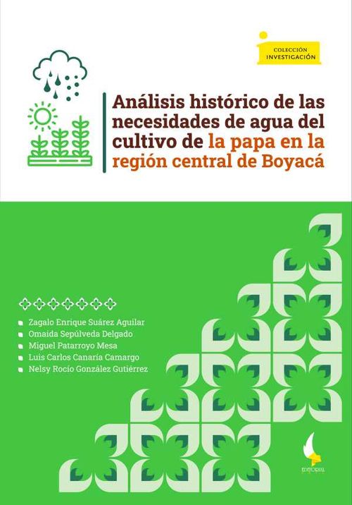 An?lisis hist?rico de las necesidades de agua del cultivo de la papa en la regi?n central de Boyac?