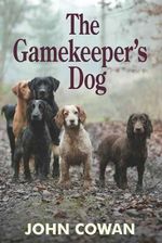 bw-the-gamekeepers-dog-merlin-unwin-books-9781910723470