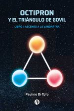 bw-octipron-y-el-triaacutengulo-de-govil-editorial-autores-de-argentina-9789878739915