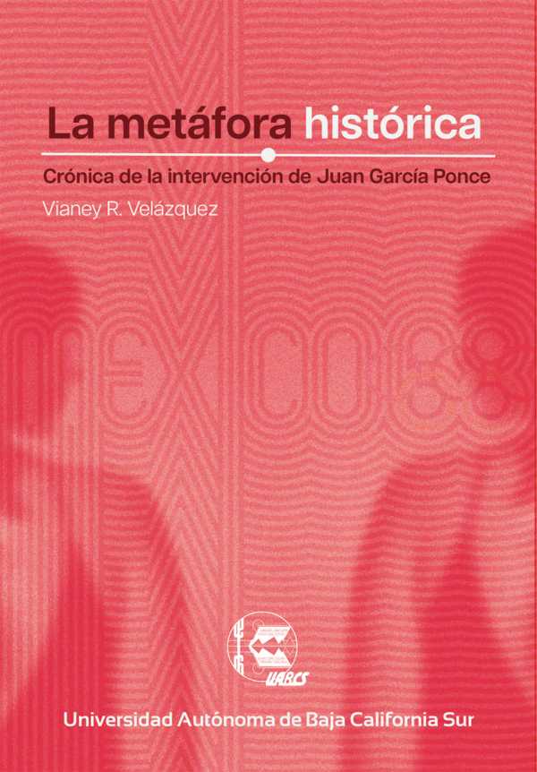 bw-la-metaacutefora-histoacuterica-universidad-autnoma-de-baja-california-sur-9786078654710