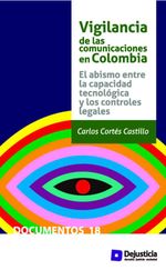 bw-vigilancia-de-las-comunicaciones-en-colombia-dejusticia-9789585846418