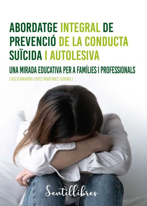 Abordatge integral de prevenció de la conducta suïcida i autolesiva