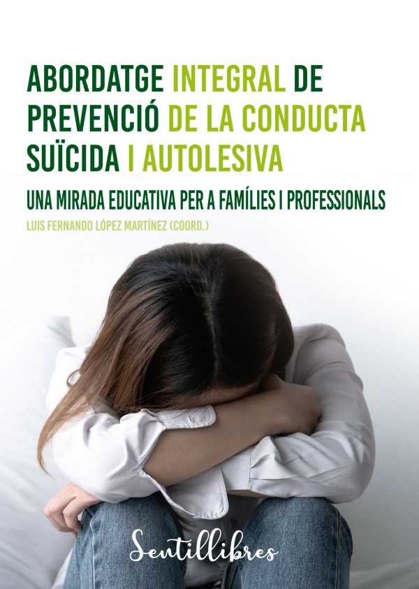 bw-abordatge-integral-de-prevencioacute-de-la-conducta-suiumlcida-i-autolesiva-sentir-editorial-9788426738141