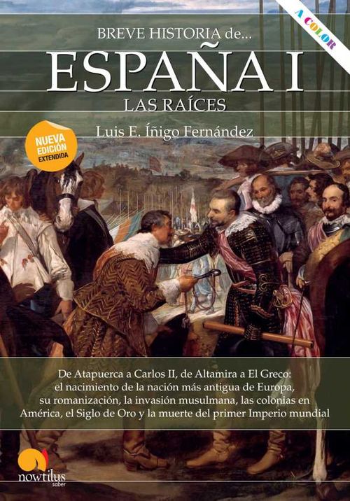Breve historia de España I las raíces