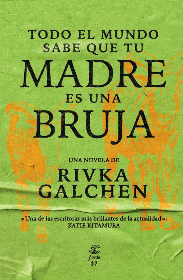 bw-todo-el-mundo-sabe-que-tu-madre-es-una-bruja-fiordo-editorial-9789874178718