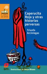 bw-caperucita-roja-y-otras-historias-perversas-ediciones-sm-9786072450202