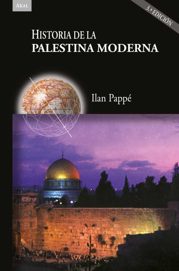 bw-historia-de-la-palestina-moderna-3ordf-ed-ediciones-akal-9788446054993