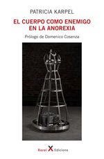 bw-el-cuerpo-como-enemigo-en-la-anorexia-xoroi-edicions-9788412732405