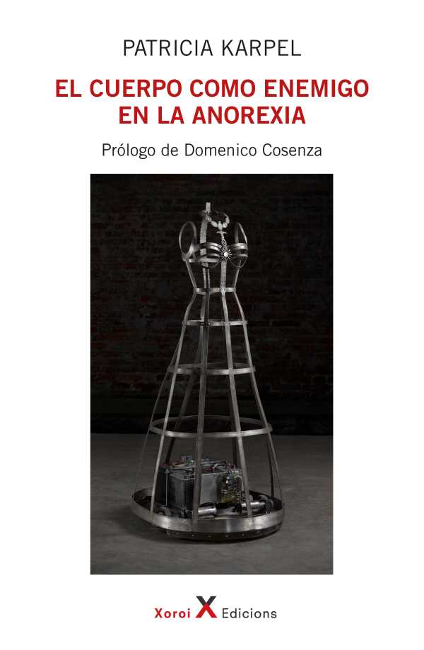 bw-el-cuerpo-como-enemigo-en-la-anorexia-xoroi-edicions-9788412732405