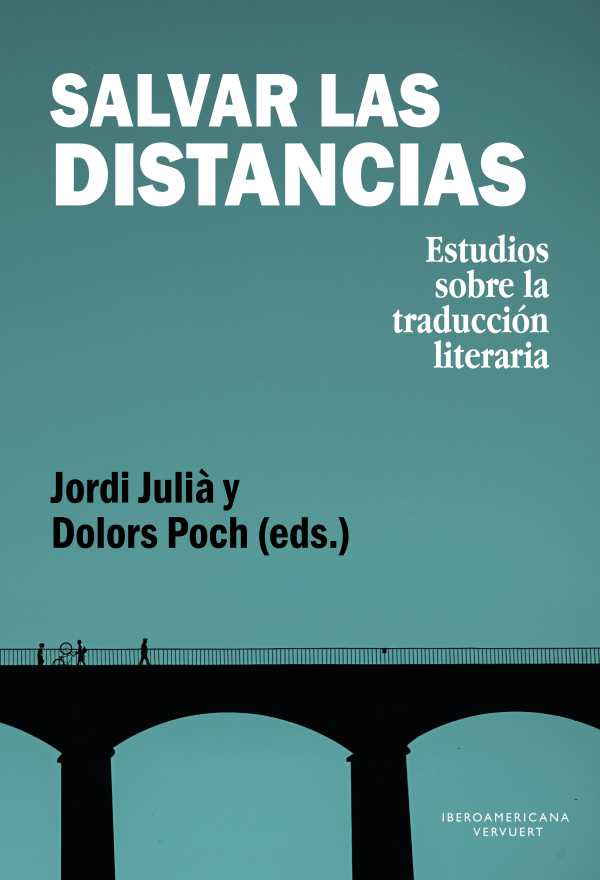 bw-salvar-las-distancias-iberoamericana-editorial-vervuert-9783968695167