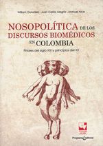 bw-nosopoliacutetica-de-los-discursos-biomeacutedicos-en-colombia-u-del-valle-9789585070295