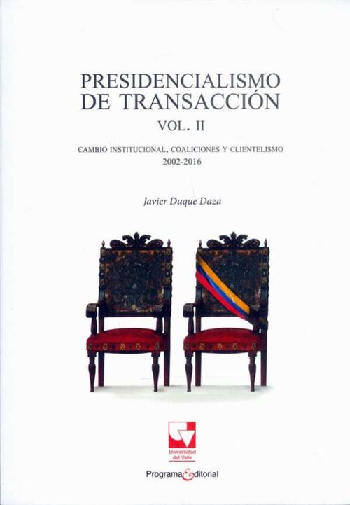 Presidencialismo de transacción Vol II
