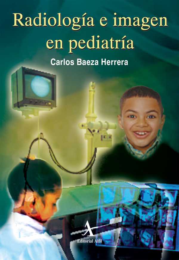 bw-radiologiacutea-e-imagen-en-pediatriacutea-editorial-alfil-9786077410683