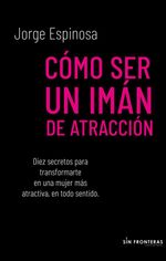 bw-coacutemo-ser-un-imaacuten-de-atraccioacuten-grupo-sin-fronteras-sas-9786287642423