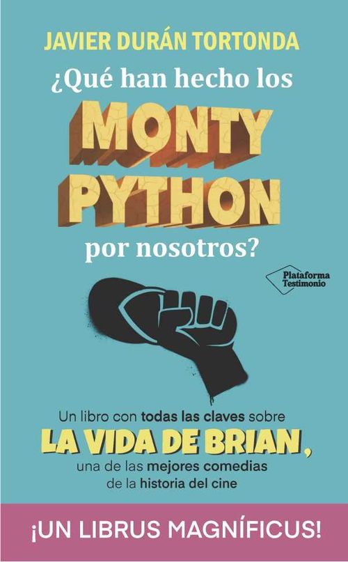 ¿Qué han hecho los Monty Python por nosotros