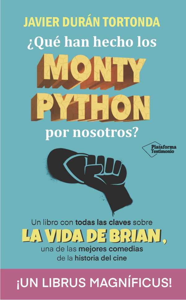 bw-iquestqueacute-han-hecho-los-monty-python-por-nosotros-plataforma-9788410079335