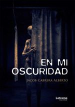 bw-en-mi-oscuridad-letrame-grupo-editorial-9788410681453