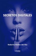 bw-secretos-digitales-letrame-grupo-editorial-9788410682283