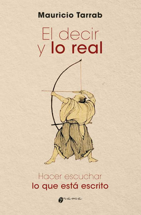 bw-el-decir-y-lo-real-grama-ediciones-9789878941950