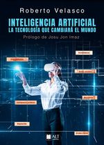 bw-inteligencia-artificial-la-tecnologiacutea-que-cambiaraacute-el-mundo-alt-autores-9788419880222