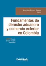 bw-fundamentos-de-derecho-aduanero-y-comercio-exterior-en-colombia-u-externado-de-colombia-9789585060364