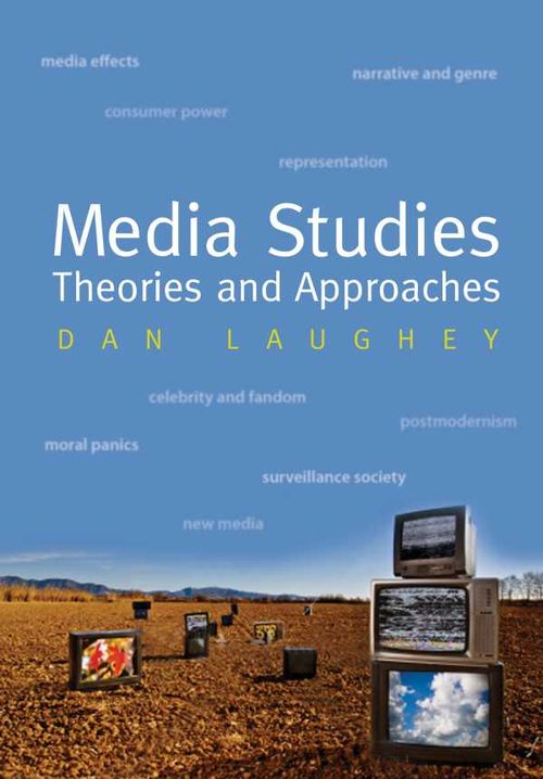 Media Studies Theories and Approaches