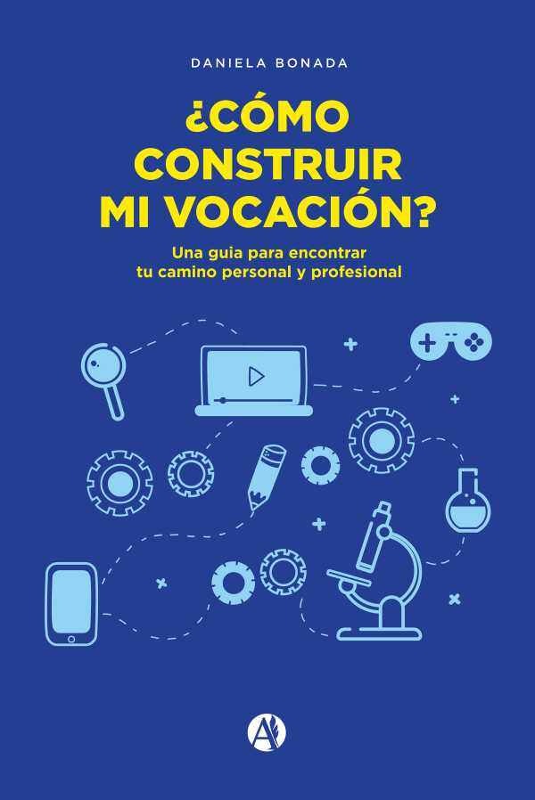 bw-iquestcomo-construir-mi-vocacioacuten-editorial-autores-de-argentina-9789878739366