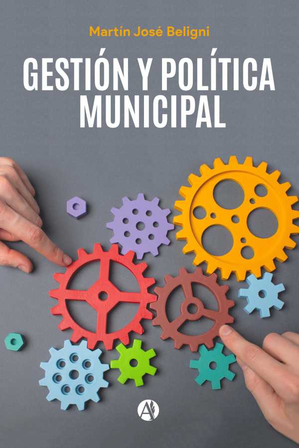 bw-gestioacuten-y-poliacutetica-municipal-editorial-autores-de-argentina-9789878734897