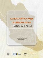 bw-la-ruta-criacutetica-para-el-rescate-de-la-transparencia-unam-secretara-de-desarrollo-institucional-9786073083393