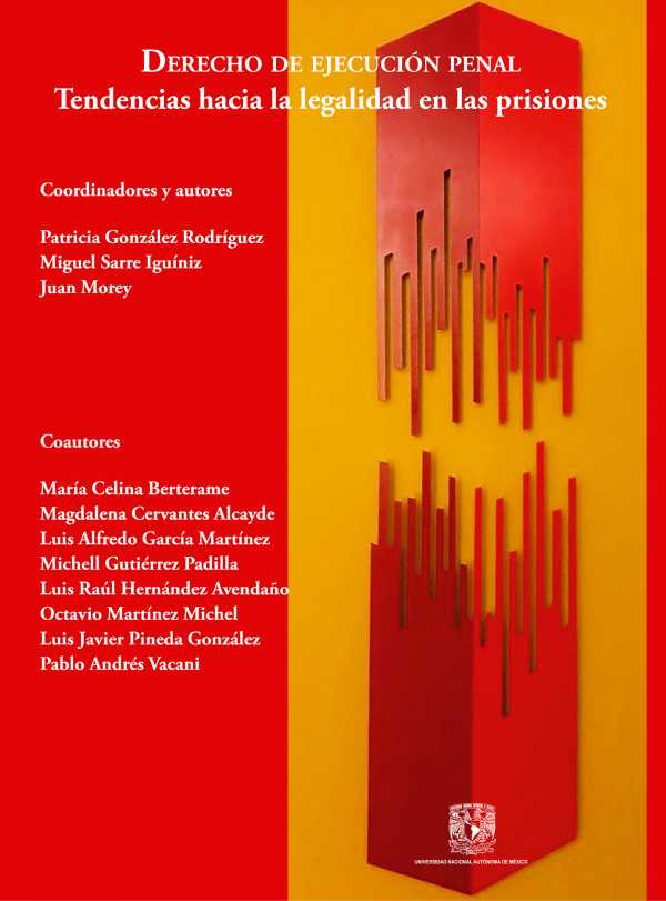 bw-derecho-de-ejecucioacuten-penal-tendencias-hacia-la-legalidad-en-las-prisiones-unam-secretara-de-desarrollo-institucional-9786073084185