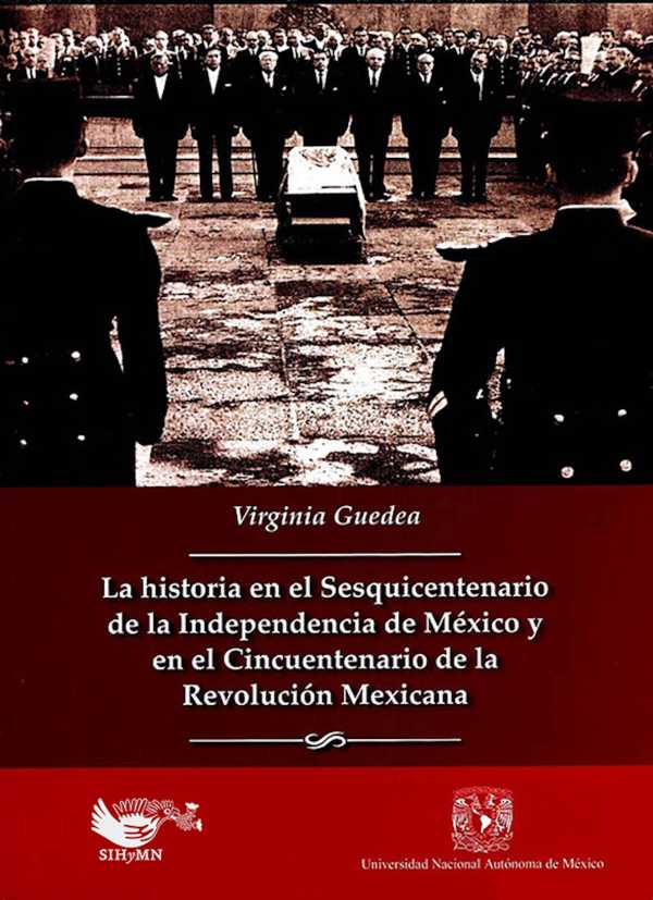 bw-la-historia-en-el-sesquincentenario-de-la-independencia-de-meacutexico-y-en-el-cincuentenario-de-la-revolucioacuten-mexicana-unam-secretara-de-desarrollo-institucional-9786073085632