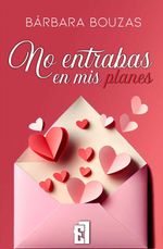 bw-no-entrabas-en-mis-planes-entre-libros-9788419660152