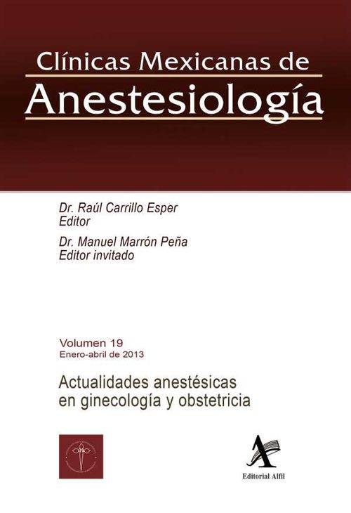 Actualidades anestésicas en ginecología y obstetricia CMA Vol 19