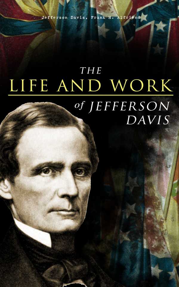 bw-the-life-and-work-of-jefferson-davis-madison-adams-press-9788026879855