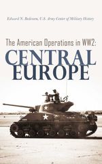 bw-the-american-operations-in-ww2-central-europe-madison-adams-press-4066339510623